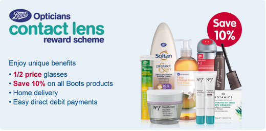 Boots Opticians Contact Lens Reward Scheme. Enjoy unique benefits: Half price glasses. Save 10 percent on all Boots products. Home delivery. Easy direct debit payments. 